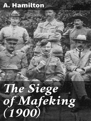 cover image of The Siege of Mafeking (1900)